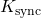 K_{\text{sync}}