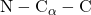 \mathrm{N} - \mathrm{C}_\alpha - \mathrm{C}