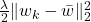 \frac\lambda 2 \| w_k - \bar w \|_2^2