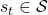 s_t \in \mathcal{S}