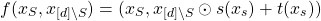 \[f(x_S, x_{[d]\setminus S}) = (x_S, x_{[d]\setminus S} \odot s(x_s) + t(x_s))\]