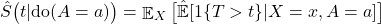 \hat{S}\big(t|\text{do}(A = a)\big) = \mathop{\mathbb{E}}_{X} \big[\hat{\mathbb{E}}[1\{T > t\}|X = x, A = a] \big]