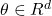 \theta  \in R^d