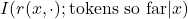 I(r(x, \cdot); \text{tokens so far}|x)