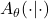 A_\theta(\cdot|\cdot)