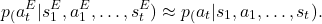 \[p_(a_t^E| s_1^E, a_1^E, \dots, s_t^E) \approx p_(a_t| s_1, a_1, \dots, s_t).\]