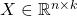 X\in\mathbb{R}^{n\times k}