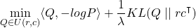 \begin{equation*} \min_{Q \in U(r,c)} \langle Q, -log P \rangle + \frac{1}{\lambda} KL(Q \mid\mid rc^\intercal) \end{equation*}