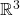 \mathbb{R}^3