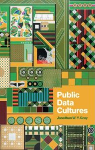 A collage of patterns with earthy tones, the patterns are quite geometric like in the style of decorative tiles. There is a yellow text box with the title of the book 'public data cultures' in white. 
