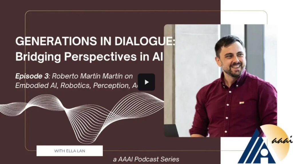 Generations in Dialogue: Embodied AI, robotics, perception, and action ...